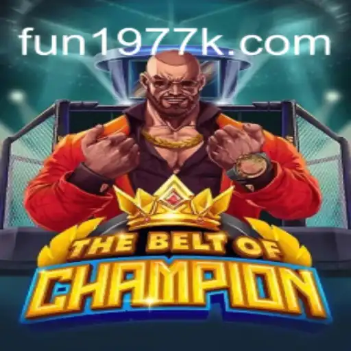 TheBeltOfChampion: The Exciting Journey of Fun 1977